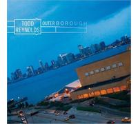 TODD REYNOLDS/KID BEYOND/LEMUR/PAUL DEJONG: OUTERBOROUGH - CD