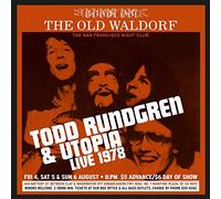 Todd Rundgren & Utopia - Live At The Old Waldorf San Francisco - August 1978