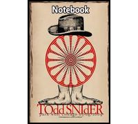 Todd Snider Funny Notebook: 6x9” Lined Journal - for Meaningful Thoughts, Happy Plans & Creative Moments