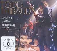 Todd Thibaud - Live At The Rockpalast Crossroads Festival