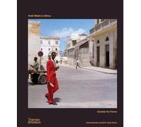 Todd Webb in Africa – Outside the Frame – Thames & Hudson