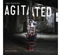 Toddla T - Watch Me Dance: Agitated By Ross Orton & Pipes [VINYL]
