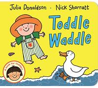Toddle Waddle: A first book for toddlers who are learning to walk and talk