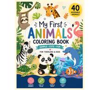 Toddler Animal Coloring Book 40 Easy Sea, Jungle & Arctic Animals for Toddlers Ages 2-5