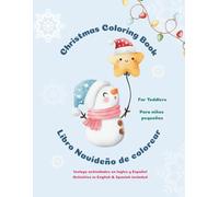 Toddler Christmas Bilingual Coloring & Learning Book / Libro en Bilingüe de Colorear y Aprendizaje de Navidad para Pequeños
