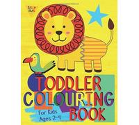 Toddler Colouring Book For Kids Ages 2-4: Toddler learning activities. Arts and crafts for kids. Letters (Alphabet or ABC) numbers counting shapes and ... (UK Edition) (Silly Bear Colouring Books)