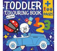 Toddler Colouring Books For 2 Year Olds: + 100 Cute Colouring Pages Made By A Teacher For Toddlers, Children, Kids, Baby, Boys And Girls, Uk Edition (Deline Pape Colouring Books)