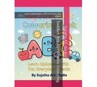 Toddler, first Alphabat colouring: Learn alphabat with fun Every day object