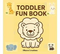 Toddler Fun Book: 24 Fun Learning Activities for Ages 2-4 | Coloring, Counting, Matching & More! (TODDLER's FUNTUN)