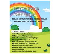 Toddler’s First Big Coloring Book for Boys and Girls: 150 Fun, Simple, and Educational Coloring Pages of Everyday Objects, Toys, and More: Learn ... Words for Toddlers Ages 1-5 (Coloring Books)