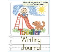 Toddler Writing Journal: My First Writing & Drawing Notebook for Kids Ages 2-4
