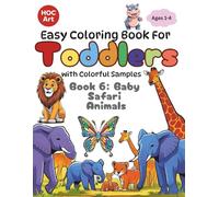 Toddler's Coloring Book Series: Book 6: Baby Safari Animals: Learn About Wild Animals in Africa
