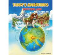 Toddy's Adventures: Switzerland