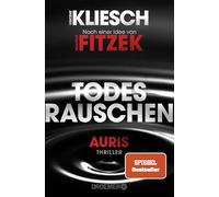 Todesrauschen: Auris - Nach einer Idee von Sebastian Fitzek