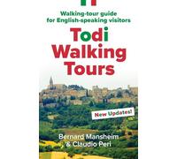 Todi Walking Tours: Walking-Tour Guide for English-Speaking Visitors