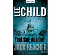 Todliche Absicht: Ein Jack-Reacher-Roman, Child 9783442362851 Free Shipping.