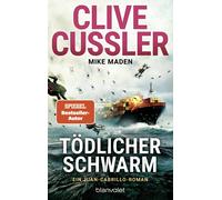 Todlicher Schwarm: Ein Juan-Cabrillo-Roman by Cussler, Cussler, Maden, New.