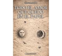 Todo el amor que quedó en el papel
