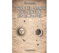 Todo el amor que quedó en el papel