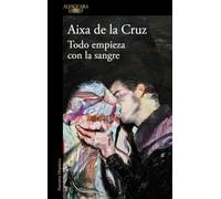 Todo Empieza Con La Sangre / Everything Begins with Blood (Hispánica)