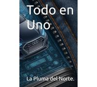 Todo en Uno (Colección La Pluma del Norte)
