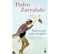 Todo eso que tanto nos gusta: 1 (Novela)