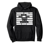Todo está bien confía en tu gobierno. Trust Your Government Pullover Hoodie