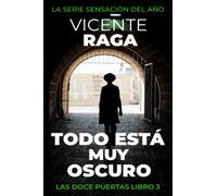 Todo está muy oscuro: Las doce puertas parte III: 3