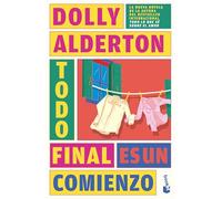 Todo Final Es Un Comienzo (Novela) / Good Material (a Novel)