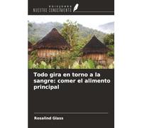 Todo gira en torno a la sangre: comer el alimento principal