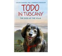 Todo in Tuscany: The Dog at the Villa (Paperback) - Common