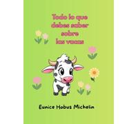 Todo lo que debe saber sobre las vacas