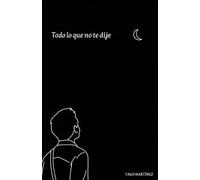 Todo lo que no te dije