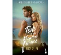Todo Lo Que Nunca Fuimos. Edición de la Película / All That We Never Were. Movie Tie-In: 1 (Deja Que Ocurra / Let It Be)