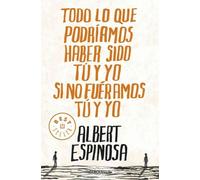 Todo lo que podriamos haber sido tu y yo si no fueramos tu y yo / Everything You and I Could Have been if We weren't You and I