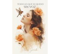 Todo lo que se quedó sin voz: Poesía y reflexión