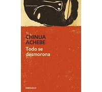 Todo se desmorona / Things Fall Apart