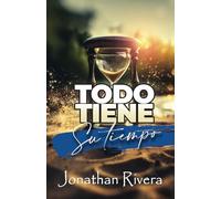 Todo tiene su tiempo