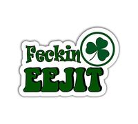 TODOLIA (Set of 3) - Feckin' Eejit Sticker Funny Irish Slang Joke Shamrock Patrick's Day Stickers for Laptop Water Bottle Phone Accessory Boat Car Bumper Window Helmet Sticker 3"x4".