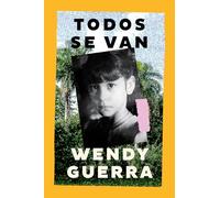 Todos Se Van: Everyone Leaves (Spanish Edition)