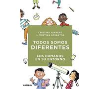 Todos Somos Diferentes. Los Humanos En Su Entorno: 2 (Nosotros, Los Humanos)