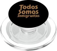 Todos Somos Inmigrantes Migra Bandera Mexicana Raza Chicano PopSockets PopGrip for MagSafe