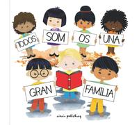 Todos Somos Una Gran Familia: Un sencillo libro ilustrado para niños que muestra que cada persona es única. El libro enseña a los niños la diversidad, la amabilidad, el respeto y la empatía