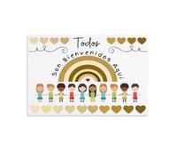 Todos Son Bienvenidos Aqui Poster Everyone Is Welcome Here Spanish Classroom Posters Equal Educatio Metal Tin Sign 8x6 Inch