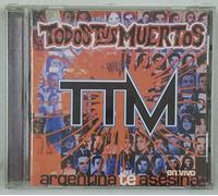 Todos Tus Muertos - En Vivo