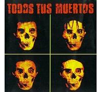 Todos Tus Muertos [VINYL]