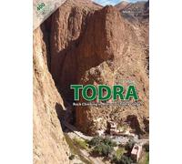 Todra: Rock Climbing in Morocco's Todra Gorge