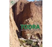 Todra: Rock Climbing in Morocco's Todra Gorge