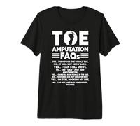Toe Amputee FAQ Missing Toe Amputation Premium T-Shirt