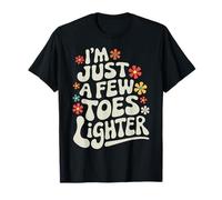Toe Amputee I’M Just A Few Toes Lighter T-Shirt